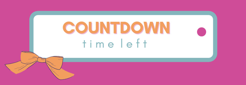 A gift tag that says "Countdown / Time left"
